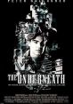 The Underneath (1995) A recovering gambling addict attempts to reconcile with his family and friends but finds trouble and