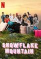 Snowflake Mountain (2022) A bunch of clueless kidults are put through their paces at a wilderness survival retreat to try