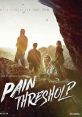 Pain Threshold (2019) Four young Muscovites - two boys and two girls - travel to the Altai for a rafting trip on a mountain