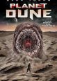 Planet Dune (2021) A crew on a mission to rescue a marooned base on a desert planet turns deadly when the crew finds