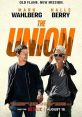 The Union (2024) Construction worker Mike is thrust into the world of espionage when his high school sweetheart, Roxanne,