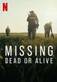 Missing: Dead or Alive? (2023) Follow officers from a South Carolina sheriff's department as they urgently search for