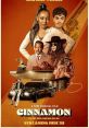 Cinnamon (2023) After a robbery goes wrong, two young lovers are caught in a deadly series of events that threaten to destroy