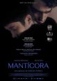 Manticore (2022) A video game designer's trauma following a fire manifests in a frightening obsession. Cast: Julián: Nacho