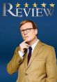 Review (2014) In this spoof of review shows, Forrest MacNeil, a critic obsessed with his work, experiences whatever the