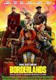 Borderlands (2024) An infamous bounty hunter returns to her childhood home, the chaotic planet Pandora, and forms an unlikely