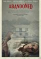 Abandoned (2022) After a young couple moves into a remote farmhouse with their infant son, the woman's struggles with