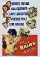The Bribe (1949) Federal agent Rigby, in Central America to trace stolen plane engines, falls for the gorgeous wife of the