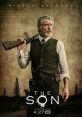 The Son (2017) A multi-generational epic telling of the story of America's birth as a superpower through the bloody rise