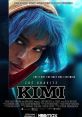 Kimi (2022) An agoraphobic Seattle tech worker uncovers evidence of a crime. Cast: Sharon: India de Beaufort Bradley Hasling: