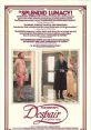 Despair (1978) In early-1930s Berlin, an elegant Russian émigré and eccentric chocolatier convinces himself that he has