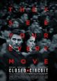 Closed Circuit (2013) A terrorist attack in London results in the capture of suspect, and the attorney general appoints