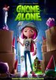 Gnome Alone (2017) When Chloe discovers that her new home's garden gnomes are not what they seem, she must decide between the