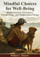 A Mindful Choice (2016) Inner peace and self-fulfillment are possible for each of us. Two modern day monks set off on an
