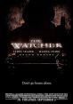 The Watcher (2000) David Allen Griffin is a cool killer- time and time again, he chooses a female victim, studies her for