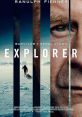 Explorer (2022) A portrait of the "world's greatest living explorer" Sir Ranulph Fiennes, a film that goes beyond the