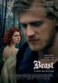 Beast (2017) A troubled woman living in an isolated community finds herself pulled between the control of her oppressive