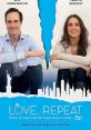 Love, Repeat (2020) James is still in love with his ex-wife. His quirky circle of family and friends are all breaking up too.