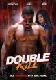 Double Kill (2023) An FBI agent must hunt down a serial killer who has kidnapped his wife and is now holding her against