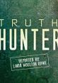 Truth Hunter (2017) The search for ET, all the latest news presented by Linda Moulton Howe. Release date: 02 Feb 2017