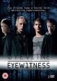 Eyewitness (2016) When a young gay couple witness a triple murder, they will do anything to avoid being outed to their