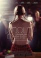 About Cherry (2012) A troubled young woman moves to San Francisco, where she becomes involved in pornography and aligns