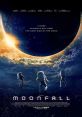 Moonfall (2022) A mysterious force knocks the moon from its orbit and sends it hurtling on a collision course toward earth.