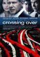 Crossing Over (2009) Crossing Over is about illegal aliens of many nationalities in the Los Angeles area and the