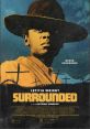 Surrounded (2023) Former Buffalo Soldier Mo Washington travels West to lay claim on a gold mine. After her stagecoach is