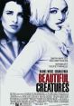 Beautiful Creatures (2000) Two girls thrown together by their boyfriends' violence accidentally kill one of them. Cast: