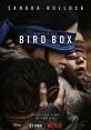Bird Box (2018) Five years after an ominous unseen presence drives most of society to suicide, a survivor and her two