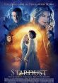 Stardust (2007) In a countryside town bordering on a magical land, a young man makes a promise to his beloved that he'll