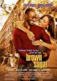 Brown Sugar (2002) Friends since childhood, a magazine editor and a hip-hop record executive stumble into romantic territory.