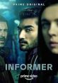 Informer (2018) A young East London man is coerced by an officer to work undercover for him. Release date: 11 Jan 2019