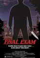 Final Exam (1981) A psycho killer shows up on college campus to slash up pretty co-eds and dumb jocks. Cast: Courtney: Cecile