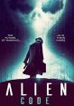 Alien Code (2018) After deciphering a message found in a satellite, brilliant cryptographer Alex Jacobs finds himself being