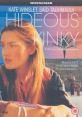 Hideous Kinky (1998) Unsatisfied with her life in England, young mother Julia relocates to Morocco with her small