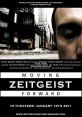 Zeitgeist: Moving Forward (2011) A feature length documentary work which presents a case for a needed transition out of the