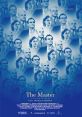 The Master (2012) A Naval veteran arrives home from war unsettled and uncertain of his future - until he is tantalized by the