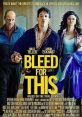 Bleed for This (2016) The inspirational story of World Champion Boxer Vinny Pazienza, who after a near fatal car crash, which