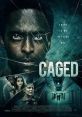 Caged (2021) An African American male is imprisoned and placed in solitary confinement after being found guilty of