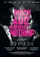 Much Ado About Nothing (2012) A modern retelling of Shakespeare's classic comedy about two pairs of lovers with different
