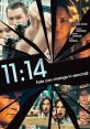 11:14 (2003) The events leading up to an 11:14 p.m. car crash, from five very different perspectives. Cast: Jack: Henry