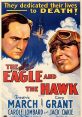 The Eagle and the Hawk (1933) The pilots of a Royal Air Forceuadron in World War I face not only physical but mental
