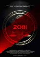 2081 (2009) A short film adaptation of Kurt Vonnegut's Harrison Bergeron, 2081 depicts a dystopian future in which, thanks to