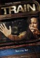 Train (2008) In Europe, a group of American college athletes unknowingly board a train that will become one deadly ride.