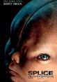 Splice (2009) Genetic engineers Clive Nicoli and Elsa Kast hope to achieve fame by successfully splicing together the DNA