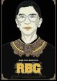 RBG (2018) The exceptional life and career of U.S. Supreme Court Justice Ruth Bader Ginsburg, who has developed a