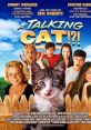 A Talking Cat!?! (2013) A sassy feline helps a family resolve its problems. Cast: Phil: Johnny Whitaker Susan: Kristine