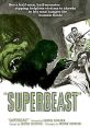 Superbeast (1972) A doctor finds a jungle laboratory, complete with mad scientist and genetic engineering experiments.